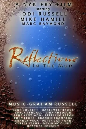 Постер к фильму Reflections in the Mud (2009)