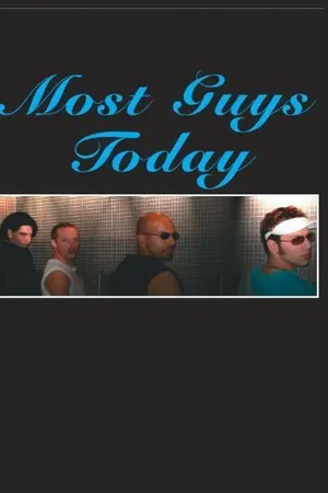 Постер к фильму Most Guys Today (2006)