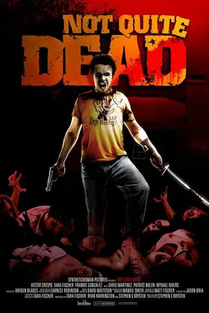 Постер к фильму Not Quite Dead (2007)
