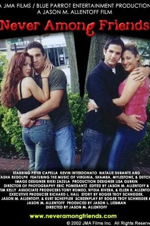 Постер к фильму Never Among Friends (2002)