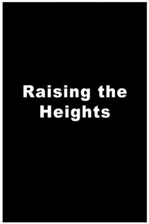 Постер к фильму Raising the Heights (1998)