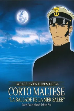 Постер к мультфильму Корто Мальтезе: Баллада о соленом море (2003)