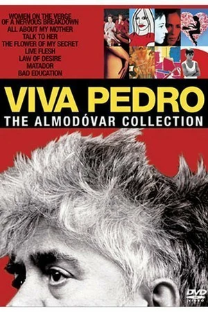 Постер к фильму Viva Pedro: The Life & Times of Pedro Almodóvar (2007)