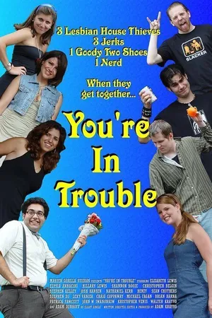 Постер к фильму You're in Trouble (2007)