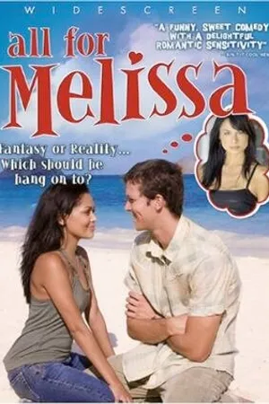 Постер к фильму All for Melissa (2007)