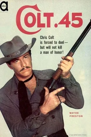 Постер к сериалу Colt .45 (1957 - 1960)