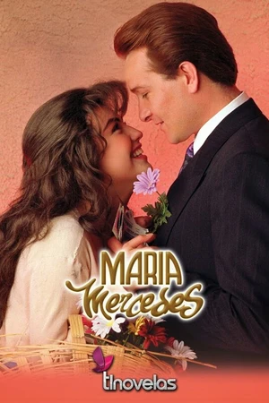 Постер к сериалу Мария Мерседес (1992 - 1993)