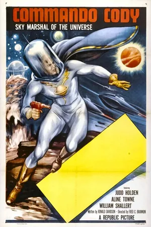 Постер к сериалу Commando Cody: Sky Marshal of the Universe (1953)