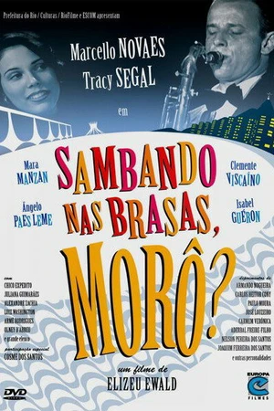 Постер к фильму Sambando nas Brasas, Morô? (2007)