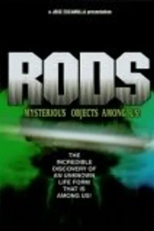 Постер к фильму RODS: Mysterious Objects Among Us! (1997)