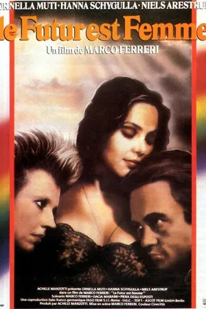 Постер к фильму Будущее – это женщина (1984)
