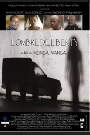 Постер к фильму L'ombre de Liberty (2006)