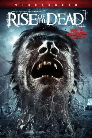 Постер к фильму Rise of the Dead (2007)
