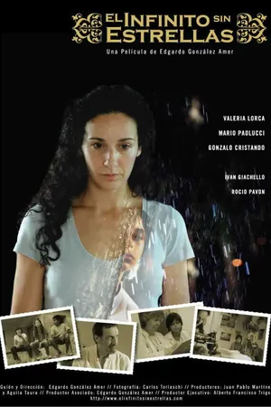 Постер к фильму El infinito sin estrellas (2007)