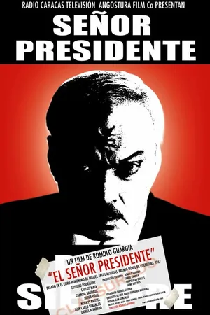 Постер к фильму Сеньор Президент (2007)