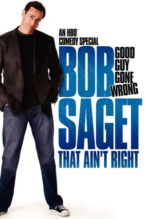 Постер к фильму Bob Saget: That Ain't Right (2007)