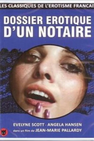 Постер к фильму Dossier érotique d'un notaire (1973)