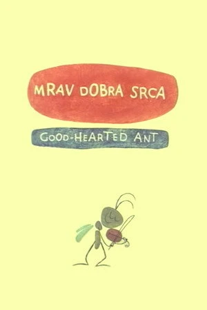 Постер к мультфильму Добросердечный муравей (1966)