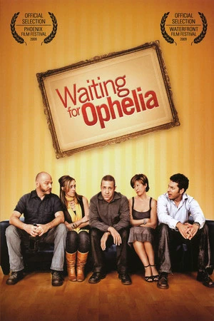 Постер к фильму Waiting for Ophelia (2009)
