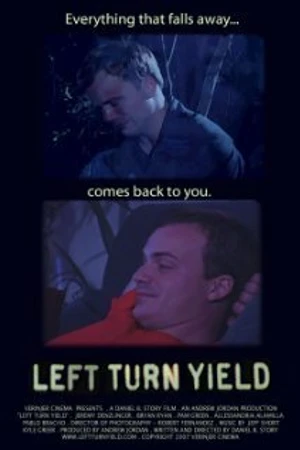Постер к фильму Left Turn Yield (2007)