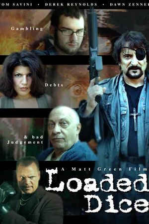 Постер к фильму Loaded Dice (2007)