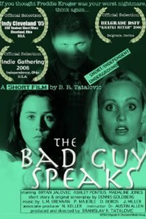 Постер к фильму The Bad Guy Speaks (2005)