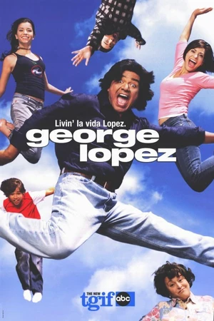 Постер к сериалу Джордж Лопес (2002 - 2007)