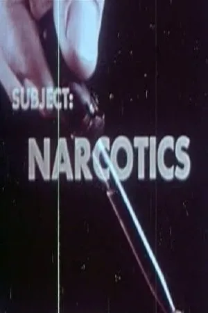 Постер к фильму Subject: Narcotics (1951)