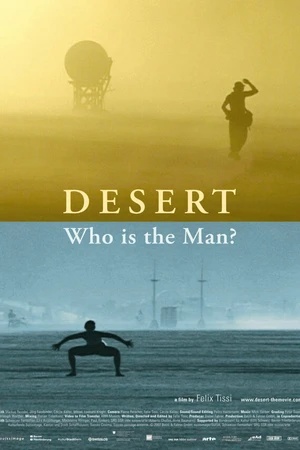 Постер к фильму Desert: Who Is the Man? (2007)