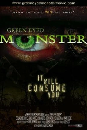 Постер к фильму Green Eyed Monster (2007)
