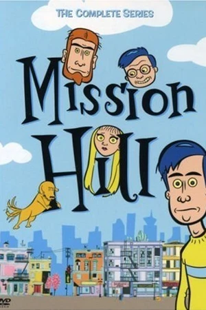 Постер к мультсериалу Мишн Хилл (1999 - 2002)