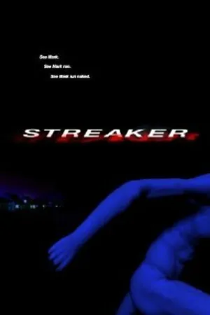 Постер к фильму Streaker (2007)