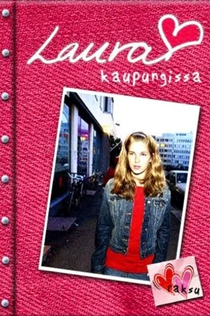Постер к сериалу Laura kaupungissa (2005)