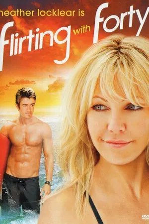 Постер к фильму Флирт с сорокалетней (2008)