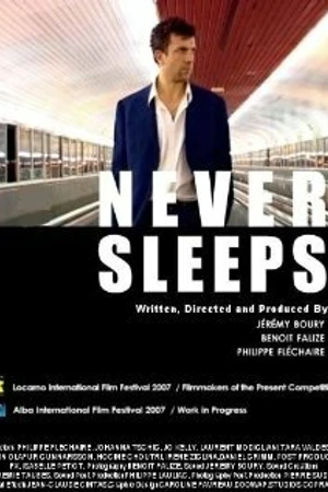 Постер к фильму Never Sleeps (2007)