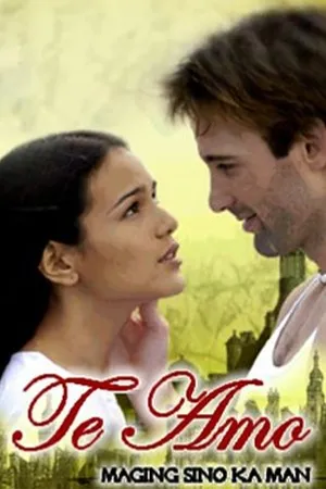 Постер к сериалу Te amo: Maging sino ka man (2004)