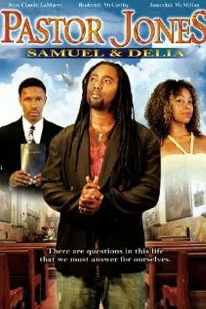Постер к фильму Pastor Jones: Samuel and Delia (2008)