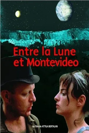 Постер к фильму Between the Moon and Montevideo (2001)