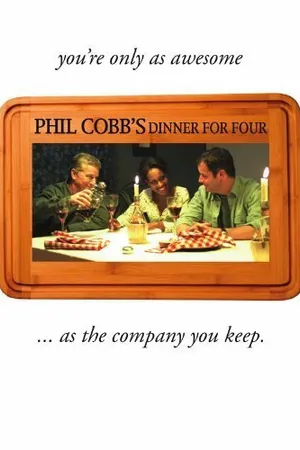 Постер к фильму Phil Cobb's Dinner for Four (2011)