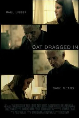 Постер к фильму Cat Dragged In (2008)