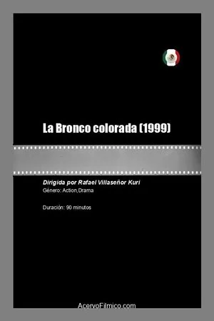 Постер к фильму La Bronco colorada (1999)
