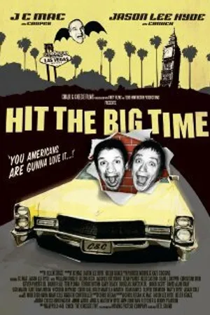 Постер к фильму Hit the Big Time (2009)