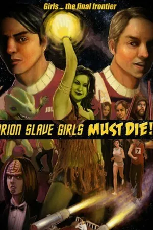 Постер к фильму Orion Slave Girls Must Die!!! (2007)