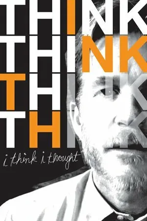 Постер к фильму I Think I Thought (2008)