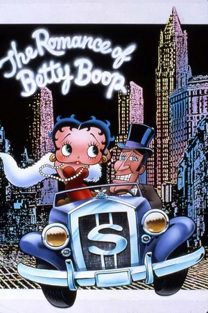 Постер к мультфильму The Romance of Betty Boop (1985)