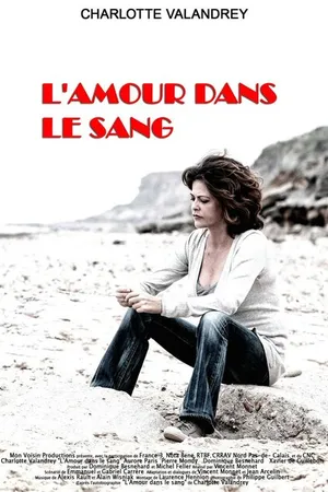 Постер к фильму L'amour dans le sang (2008)