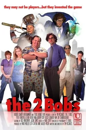 Постер к фильму The 2 Bobs (2009)
