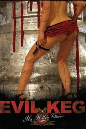 Постер к фильму Evil Keg (2007)