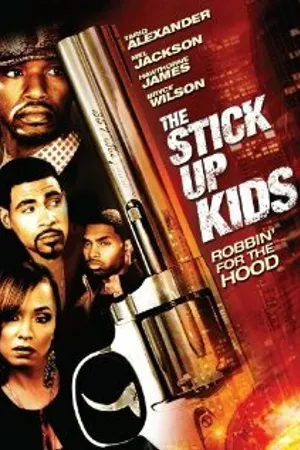 Постер к фильму The Stick Up Kids (2008)