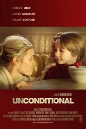 Постер к фильму Unconditional (2008)